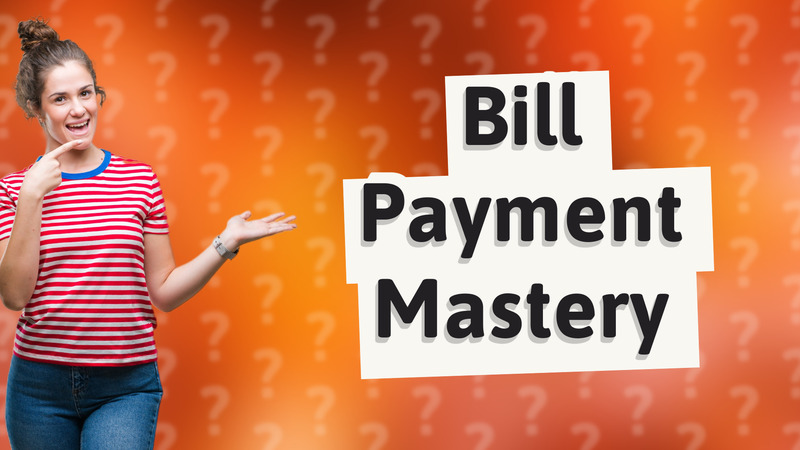 Bill Payment Mastery
