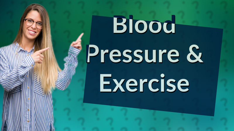 Blood Pressure & Exercise