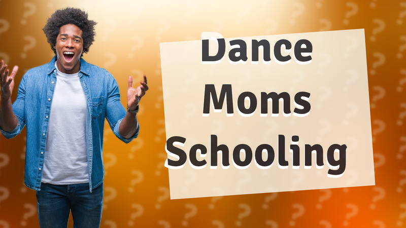 Dance Moms Schooling