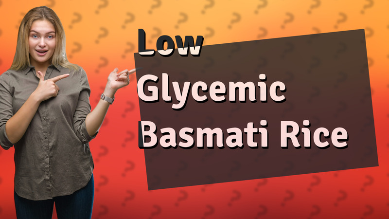 Low Glycemic Basmati Rice