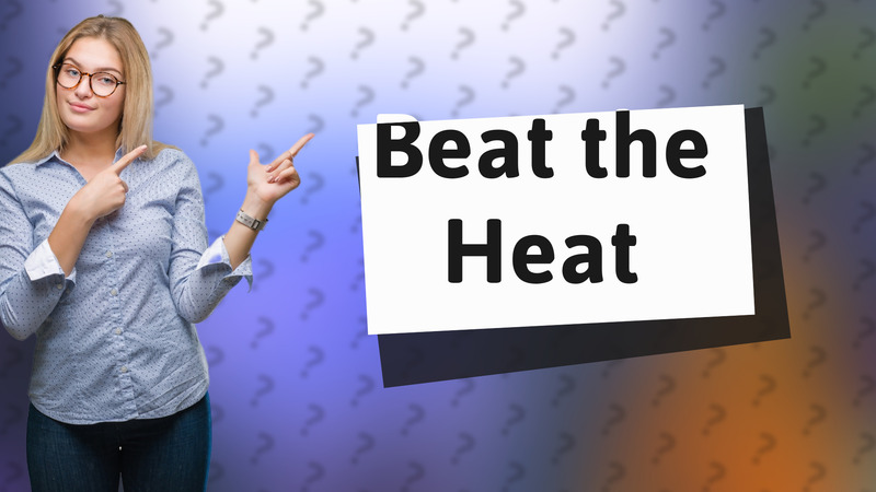 Beat the Heat
