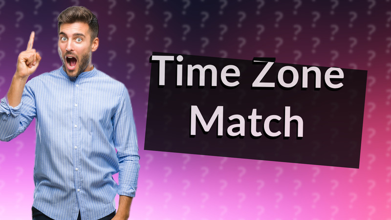 Time Zone Match