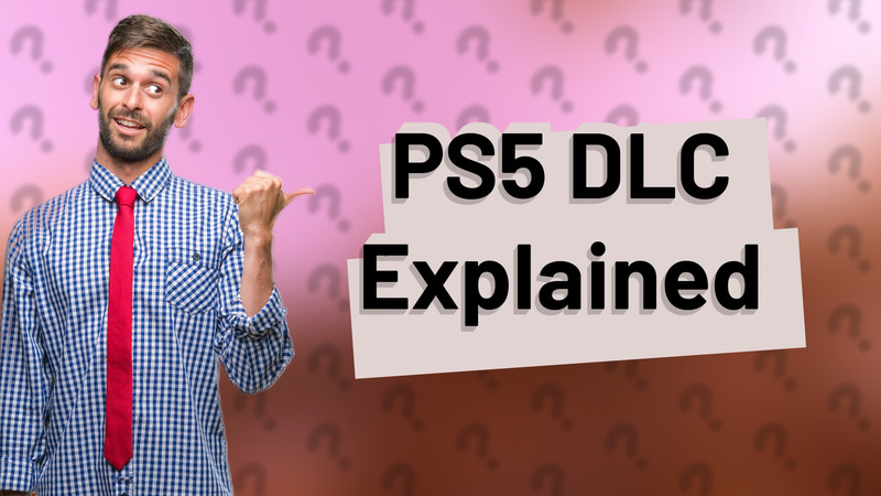 PS5 DLC Explained