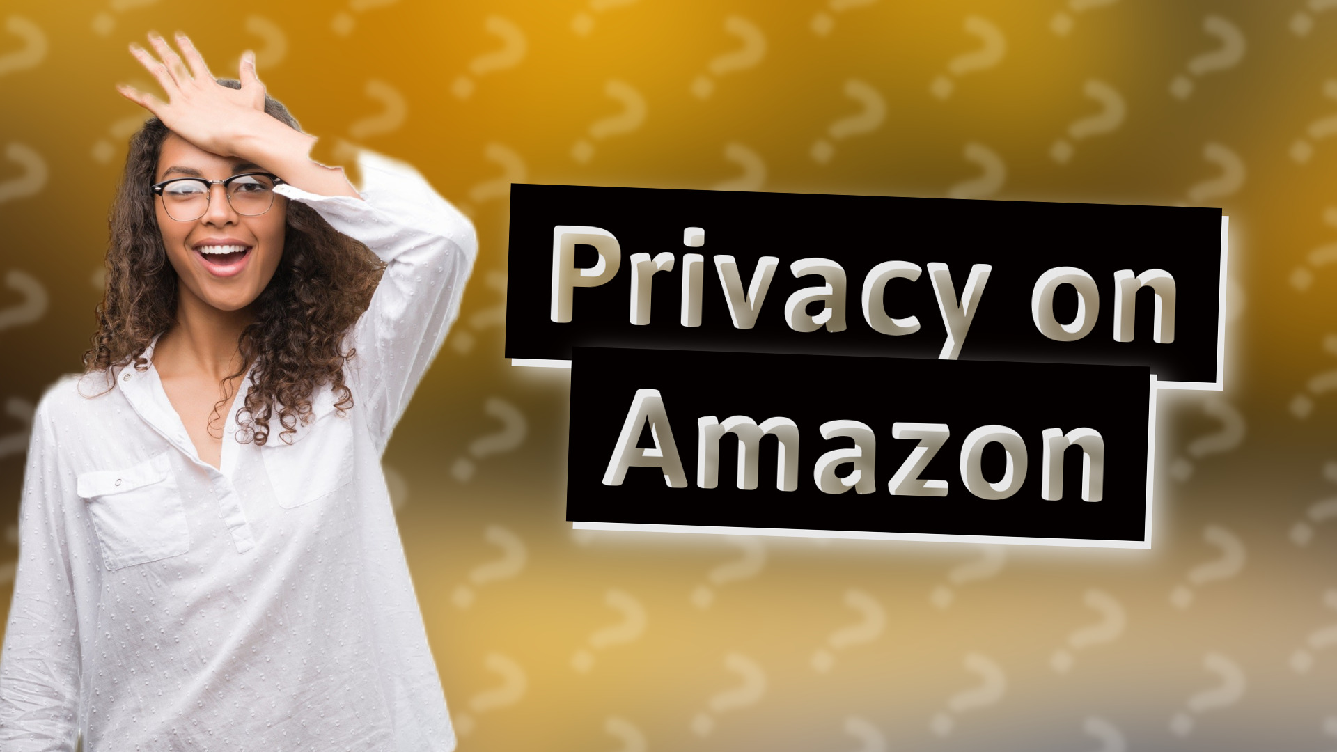 Privacy on Amazon