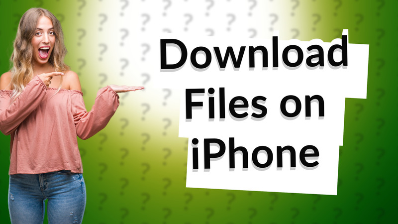 Download Files on iPhone