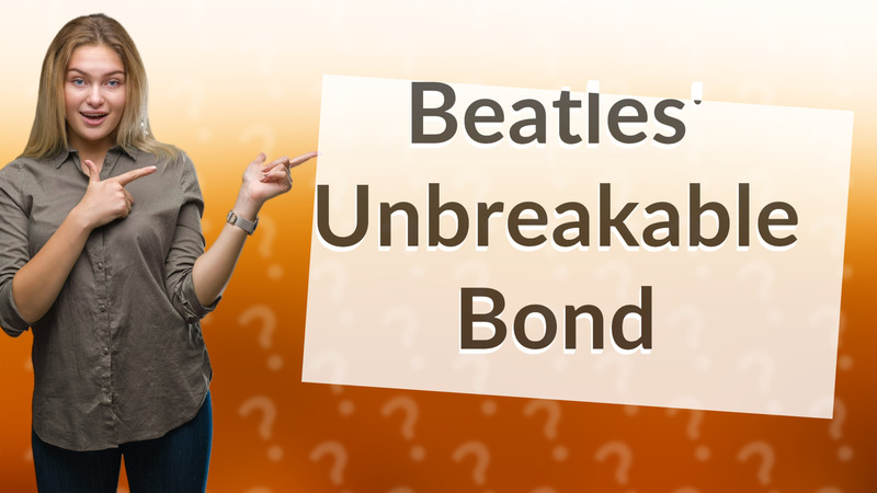 Beatles' Unbreakable Bond