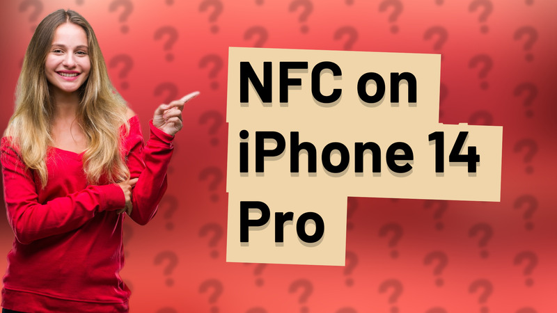 NFC on iPhone 14 Pro
