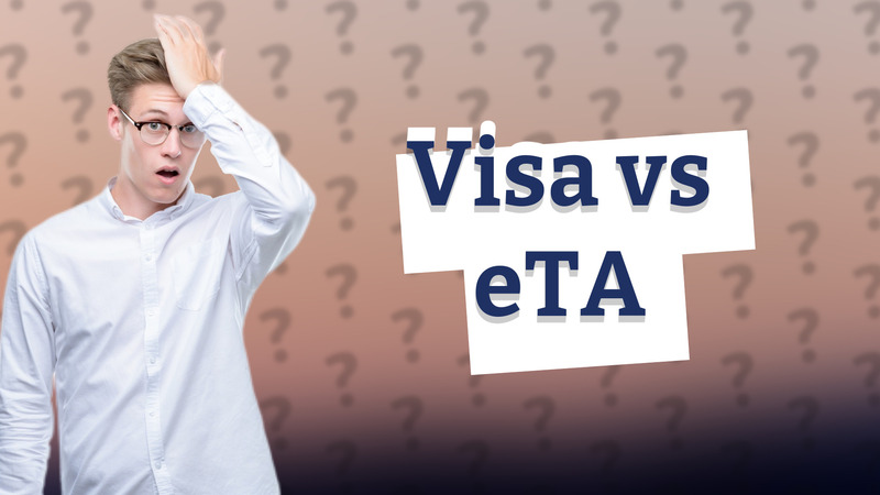 Visa vs eTA