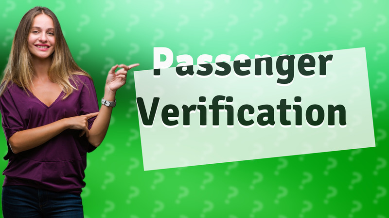 Passenger Verification