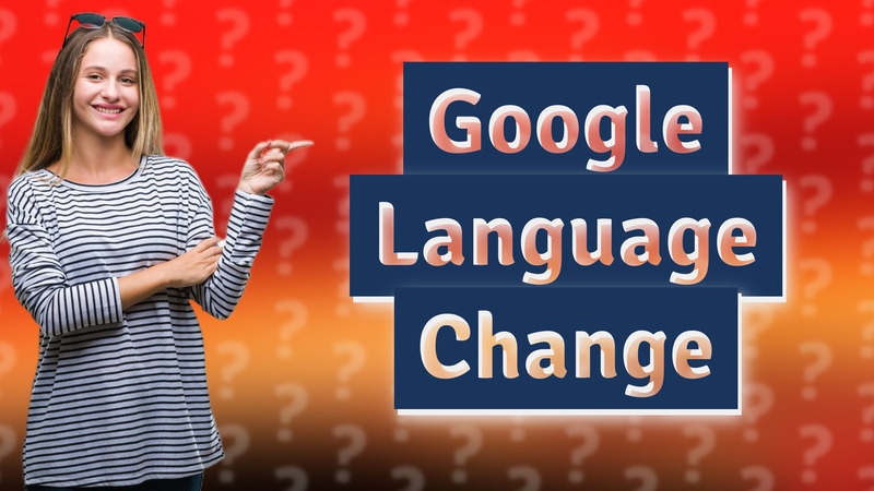 Google Language Change