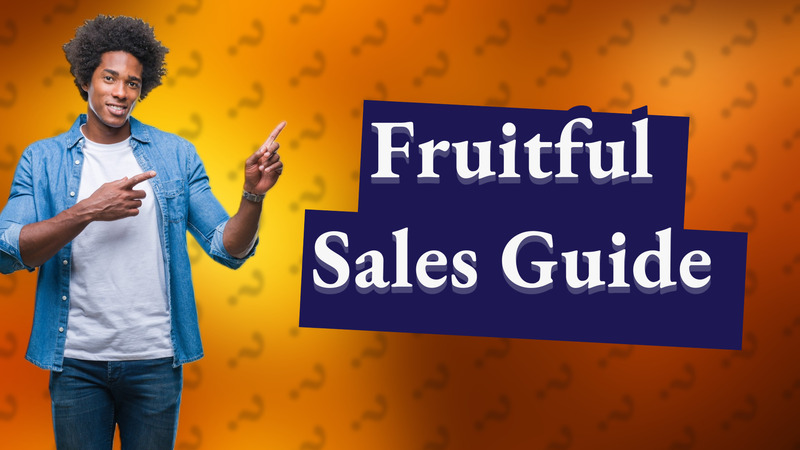 Fruitful Sales Guide
