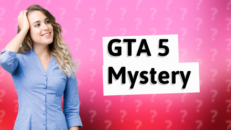 GTA 5 Mystery