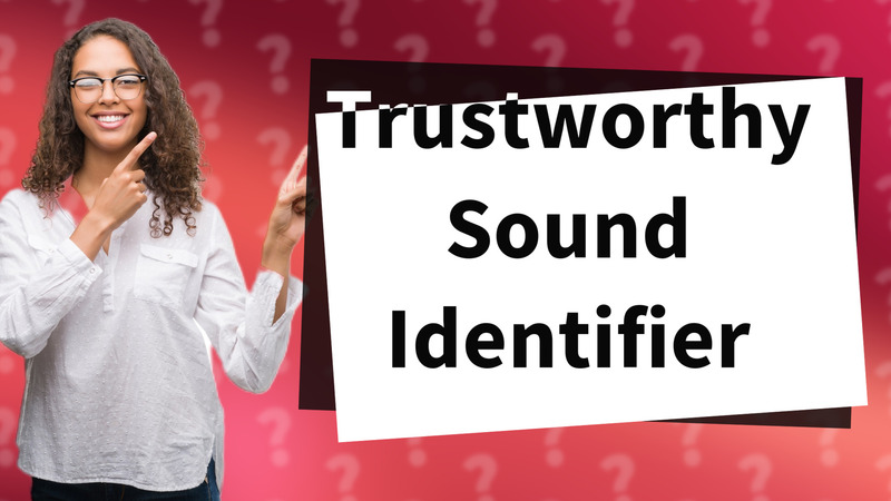 Trustworthy Sound Identifier