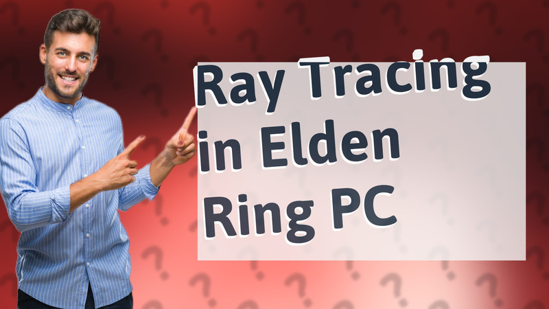 Ray Tracing in Elden Ring PC