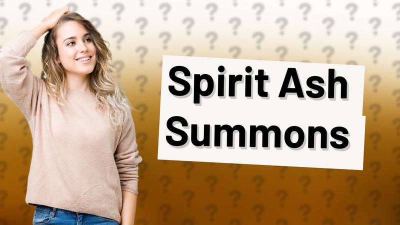 Spirit Ash Summons