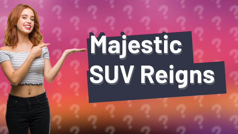 Majestic SUV Reigns