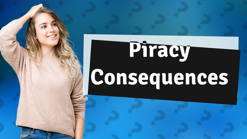 Piracy Consequences