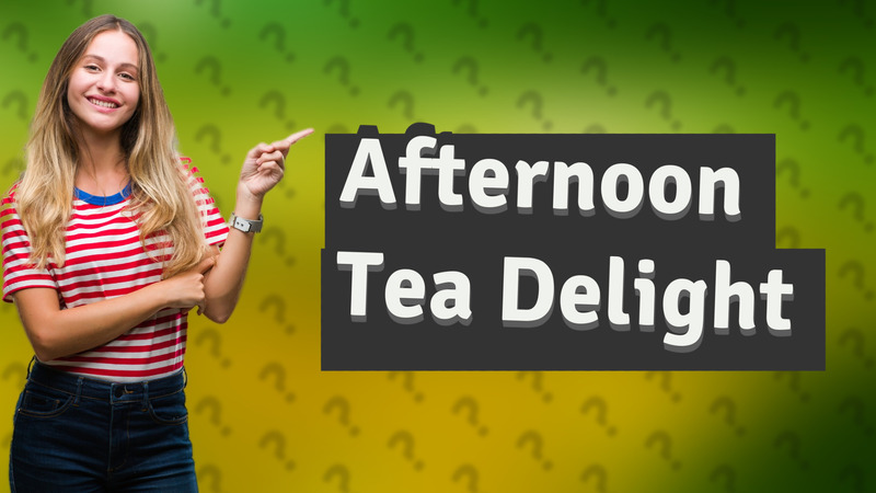 Afternoon Tea Delight