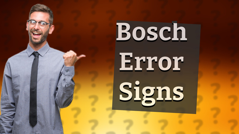 Bosch Error Signs