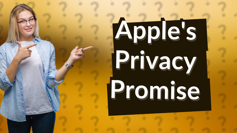 Apple's Privacy Promise