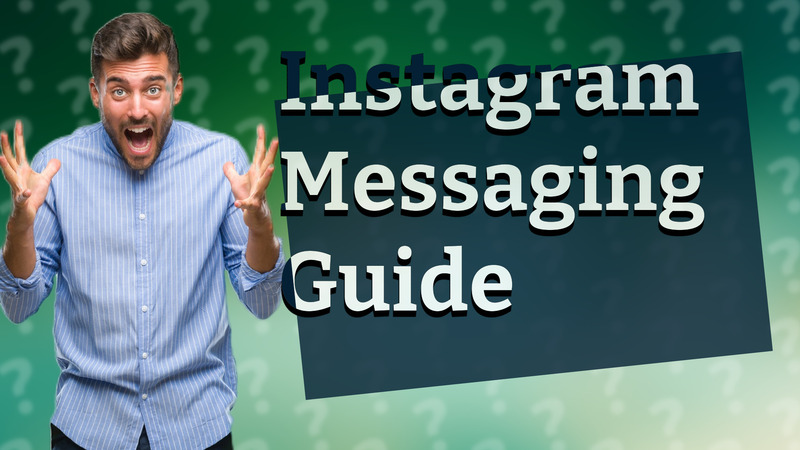 Instagram Messaging Guide