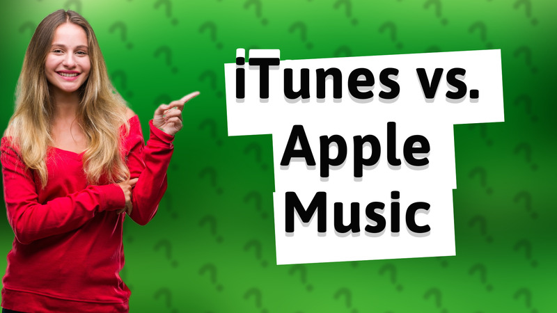 iTunes vs. Apple Music