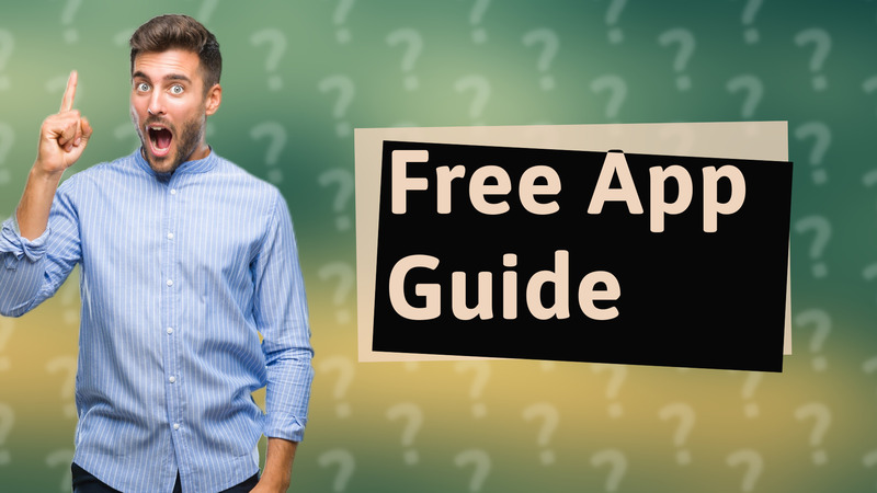 Free App Guide