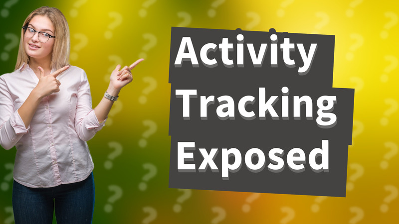 Activity Tracking Exposed
