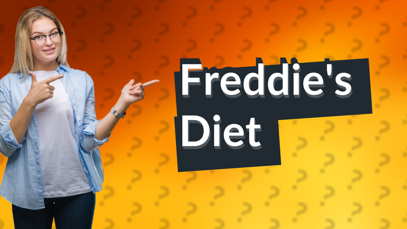 Freddie's Diet