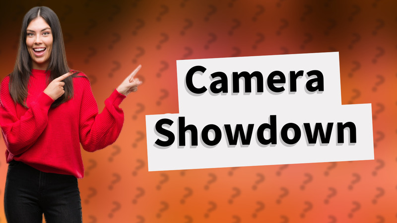 Camera Showdown