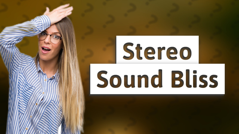 Stereo Sound Bliss