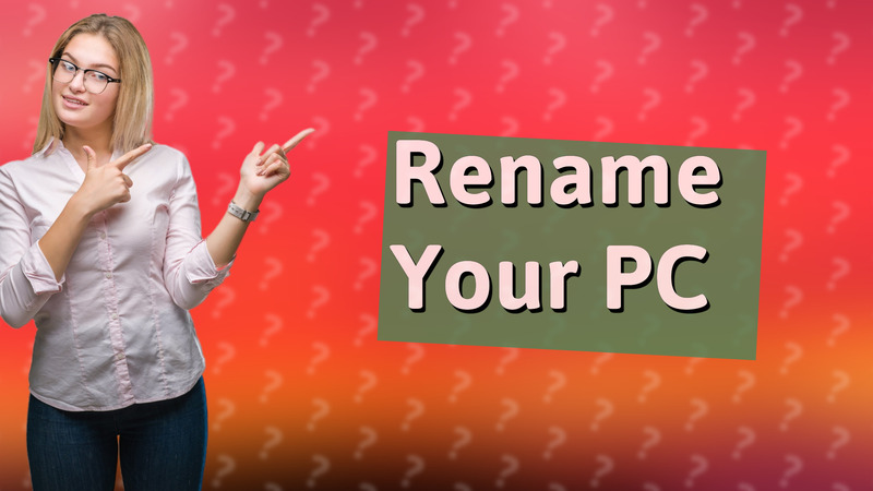Rename Your PC