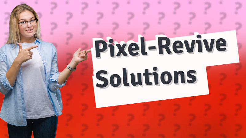 Pixel-Revive Solutions