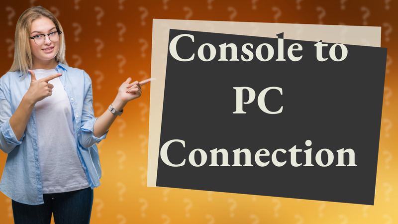Console to PC Connection