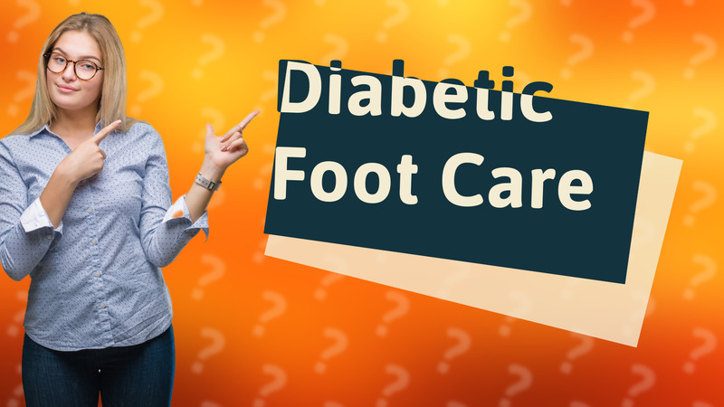 Diabetic Foot Care
