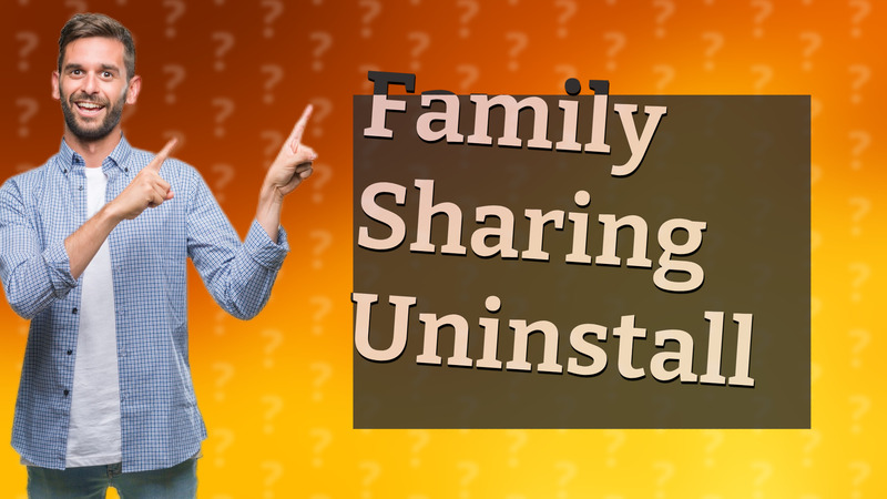 Family Sharing Uninstall