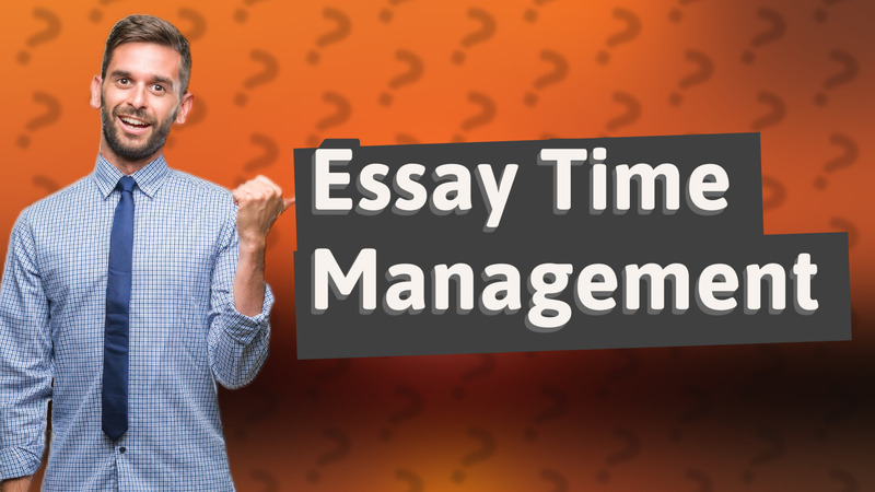 Essay Time Management