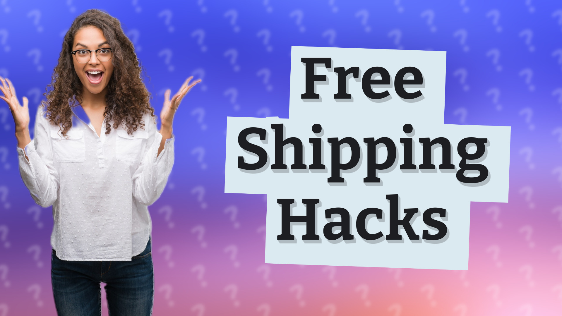 Free Shipping Hacks