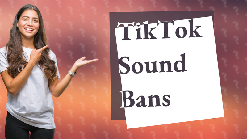 TikTok Sound Bans