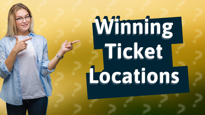 Winning Ticket Locations