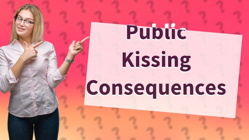 Public Kissing Consequences
