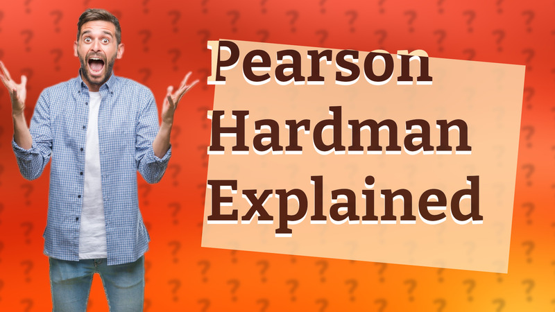 Pearson Hardman Explained