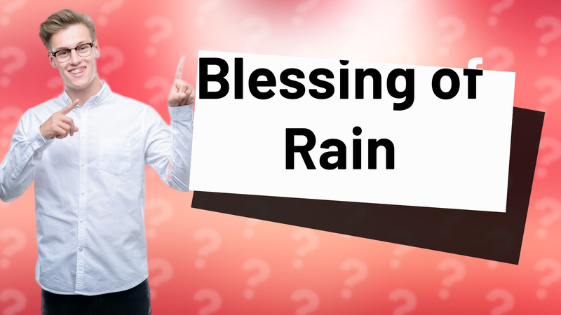 Blessing of Rain