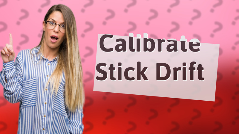 Calibrate Stick Drift