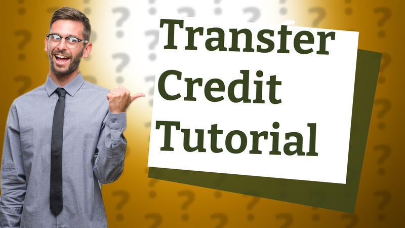 Transfer Credit Tutorial