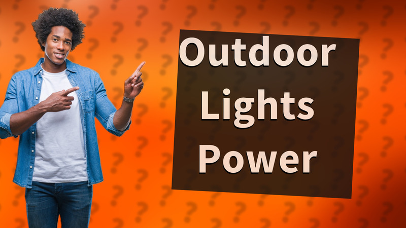 Outdoor Lights Power