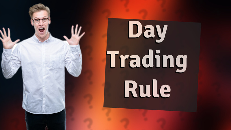 Day Trading Rule