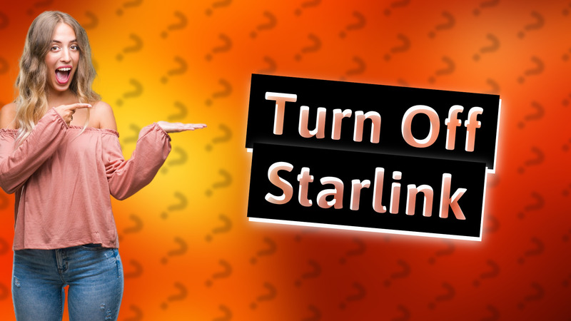 Turn Off Starlink
