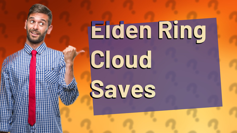 Elden Ring Cloud Saves
