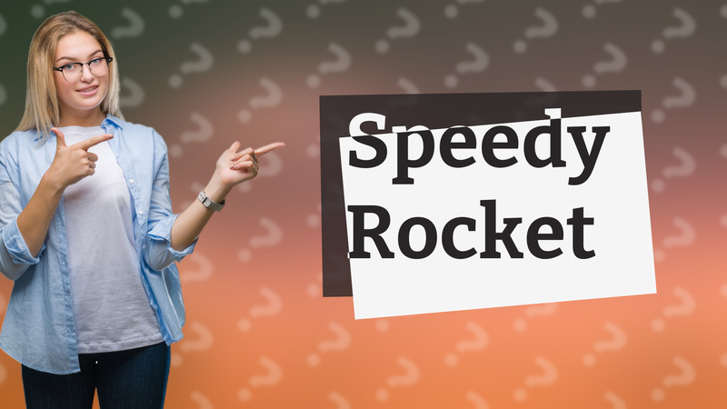 Speedy Rocket